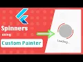 Loaders Spinner s in Flutter Custom Painter in Flutter How to make Loaders in