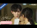 Download Lagu [Highlight] It's hard to open my heart but you did it💕! | Embrace in the Dark Night | YOUKU
