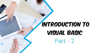 Introduction to Visual Basic Part - 2