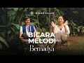 Lagu Bicara Melodi EP22 | Bernadya menuangkan overthinking nya lewat E.P \