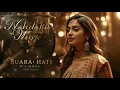 Lagu Bikin Haru! Suara Hati  Versi India — Nada \u0026 Rasa yang Tak Terlukiskan | Nahdakia Music