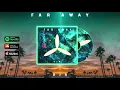 Download Lagu OJA- Far Away