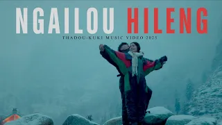 ngailou hileng thadou kuki music video boisonkipgen 2025
