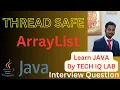 Thread Safe ArrayList Synchronized ArrayList CopyOnWriteArrayList Tech IQ Lab