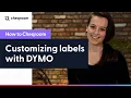 Customizing labels with DYMO Label Printer