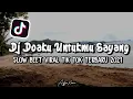 Download Lagu DJ Doaku Untukmu Sayang Wali Slow Beet Viral Tik Tok Terbaru 2021 Jedag Jedug Sad