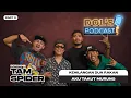 Download Lagu DP : EPS 89 (PART 3) : “Aku Takut Murung | Tam Cerita Kehilangan Dua Rakan Rapat