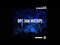 Lagu DPC JAM 2025 MIXTAPE