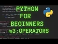 Python Programming for Beginners Tutorial 3 Basic and Comparison Operators
