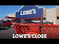 Lowe s to close all US stores