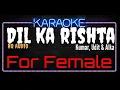 Karaoke Dil Ka Rishta For Female HQ Audio - Kumar, Udit \u0026 Alka Soundtrack Film Dil Ka Rishta
