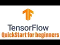 Tensorflow 2 0 Quick start for beginner - hands on