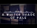 Download Lagu A Whiter Shade of Pale - Sax Cover
