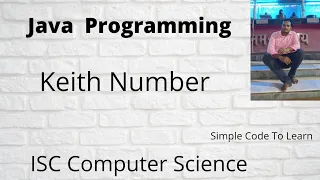 Keith Number Java Program Keith Number Concept With Bluej ISC Computer Science Class 12th