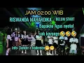 Download Lagu Jam 02:00 RISWANDA MAHARDIKA Belum start, Bapake AGUS nyetel sak kayange, info, DANCER e kademen 🤣🤣🤣