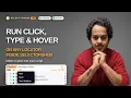 Run Click Type and Hover on any Locator inside SelectorsHub - before it goes into your script
