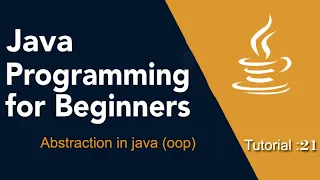 Java Programming for Beginners Tutorial 21 Abstraction in java OOP