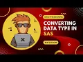 How to Convert Data Types in SAS Tips Trick