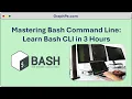 Master Bash Command Line Learn Bash CLI in 3 Hours 2024