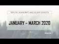 TOP 10 CSS JAVASCRIPT AND JQUERY EFFECTS JANUARY-MARCH 2020
