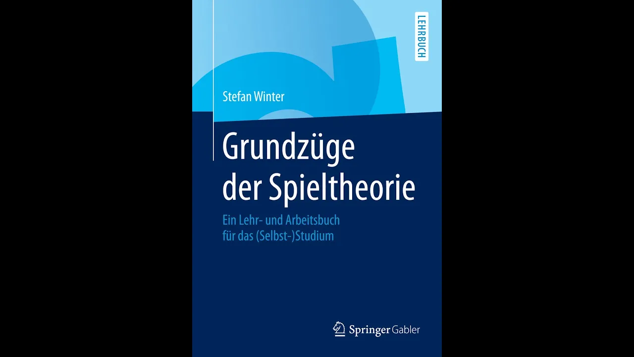 01. Vorlesung - Grundzüge der Spieltheorie