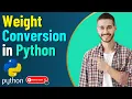 Python Projects Weight Converter in Python Tkinter GUI Application