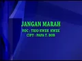 Download Lagu Jangan Marah ~ Trio Kwek - Kwek