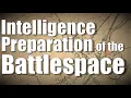 Intelligence Preparation of the Battlespace IPB