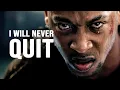 Lagu I WILL NEVER QUIT - Motivational Speech