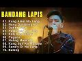 Bandang Lapis - Kung Alam Mo Lang - NEW OPM MUSIC RELEASE | nonstop playlist