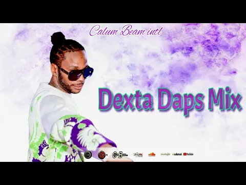 Download MP3 Dexta Daps Mix 2024 | Daxta Daps Mixtape 2024 | Dexta Daps Ladies Mix 2024 | Gyal Session