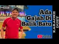 Download Lagu Wali Band - Ada Gajah Di Balik Batu Karaoke Duet | Duet Smule | No Vocal Cewek | ItzBonay