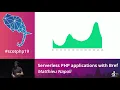 Matthieu Napoli - Serverless PHP applications with Bref