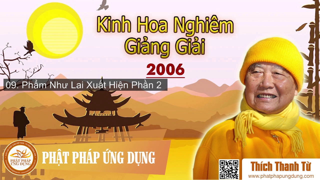 Phần 9 - Như Lai Xuất Hiện Phần 2 - Thiền Sư Thích Thanh Từ 