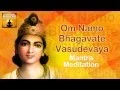 Download Lagu OM NAMO BHAGAVATE VASUDEVAYA | Vishnu and Krishna | Chanting Mantra Meditation