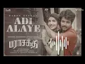 Adi Alaye - SONG | Parasakthi | Sivakarthikeyan | Sreeleela | Sudha Kongara | G.V. Prakash