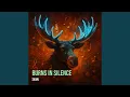 Download Lagu Burns in Silence