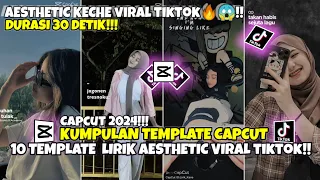 Download KUMPULAN 10 TEMPLATE LIRIK AESTHETIC DURASI 30 DETIK KECHE ABIS VIRAL TIKTOK MP3