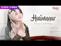 Download Lagu Veve Zulfikar - Huwannur (Official Lyric Video)