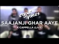 Download Lagu 『COV』Colour Of Voices - Saajanji Ghar Aaye (live A Cappella)