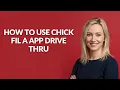 HOW TO USE CHICK FIL A APP DRIVE THRU - Julia sTutorials
