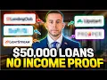Top 5 Personal Loans That Approve 50 000 WITHOUT Proof of Income
