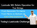 Leetcode 583 Delete Operation for Two Strings Hindi