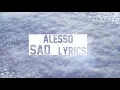 Sad Song (Lyrics) | Alesso ft. TINI