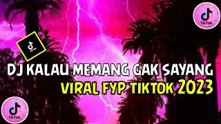 Download DJ KALAU MEMANG GAK SAYANG X AKIMILAKUO TERBARU VIRAL MP3