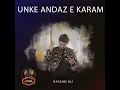 Unke Andaz E Karam - Hassan Ali