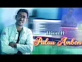 Download Lagu PULAU AMBON II DION R II LAGU TERBARU 2024