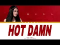 Download Lagu MINA - “HOT DAMN” (Color coded Lyrics Khmer)