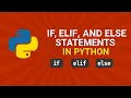 Topic 14 If Elif and Else Statements in Python Master Conditional Logic Fast