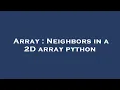 Array Neighbors in a 2D array python